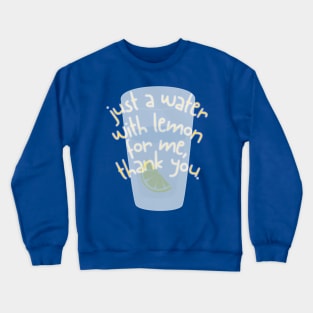 Funny Lemon Water Crewneck Sweatshirt